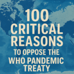 100 Critical Reasons to Oppose the WHO Pandemic Treaty