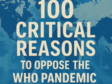 100 Critical Reasons to Oppose the WHO Pandemic Treaty